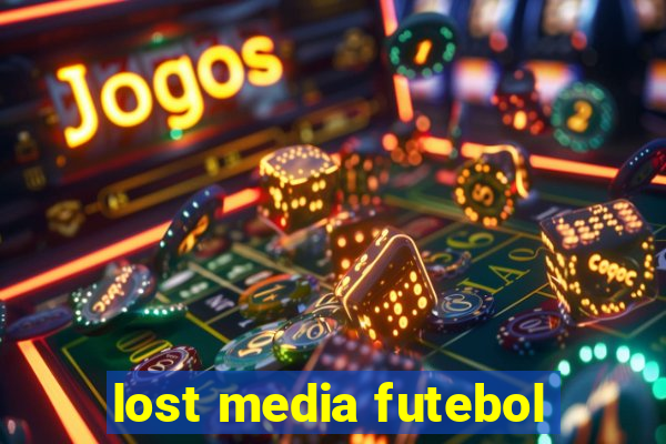 lost media futebol